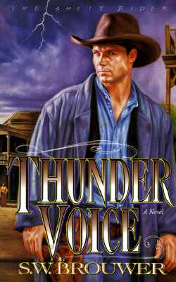 Thunder Voice (The Ghost Rider, Book 4)