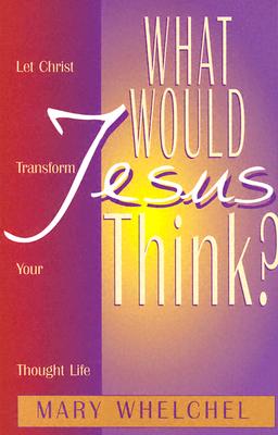 What Would Jesus Think