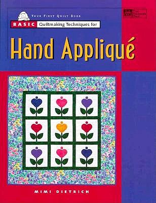 Image for Basic Quiltmaking Techniques for Hand Applique