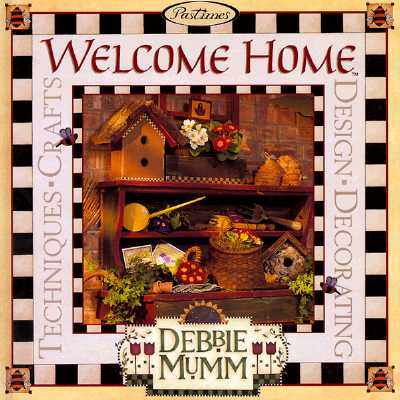 Image for Welcome Home: Debbie Mumm