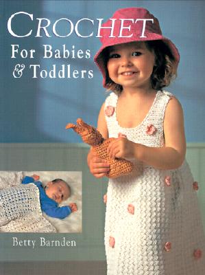 Crochet for Babies and Toddlers