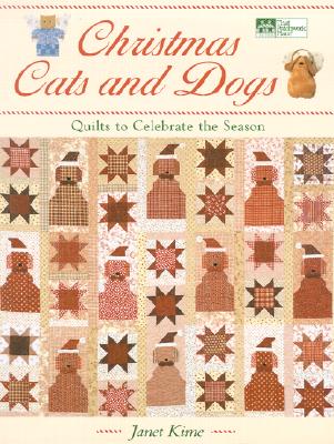 Image for Christmas Cats and Dogs: Quilts to Celebrate the Season (That Patchwork Place)