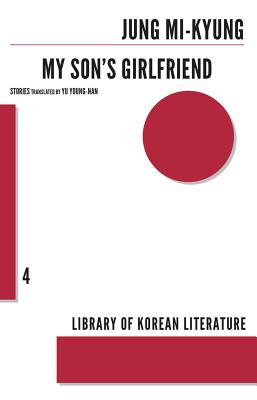 Image for My Son's Girlfriend (Library of Korean Literature, 04)