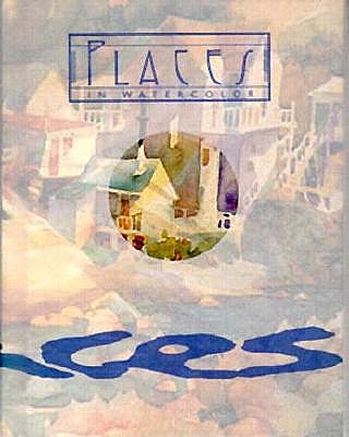 Places in Watercolor (In Watercolor Series)