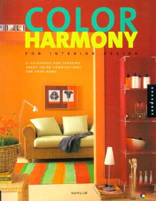 Image for Color Harmony for Interior Design: A Guidebook for Creating Great Color Combinations for Your Home