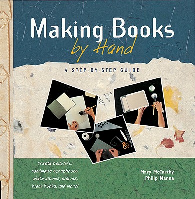 Making Books by Hand: A Step-By-Step Guide