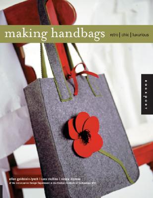 Image for Making Handbags: Retro, Chic, Luxurious Making Handbags: Retro, Chic, Luxurious