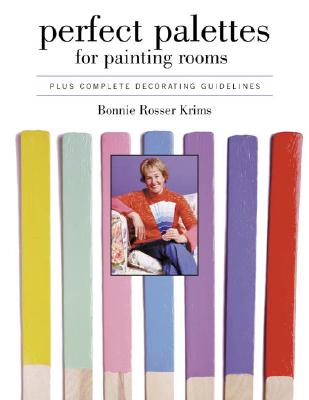 Image for Perfect Palettes for Painting Rooms: Plus Complete Decorating Guidelines