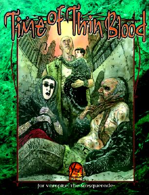 Time of Thin Blood (Vampire: The Masquerade)