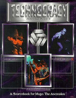 Technocracy Assembled 1 *OP (For Mage, the Ascension , Vol 1)