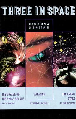 Three in Space: The Voyage of the Space Beagle, Galaxies, the Enemy Stars