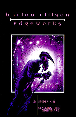 Edgeworks 2: Spider Kiss and Stalking the Nightmare