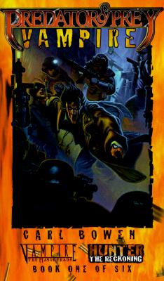 Image for PREDATOR & PREY: VAMPIRE VAMPIRE THE MASQUERADE/HUNTER THE RECKONING/BOOK ONE OF SIX