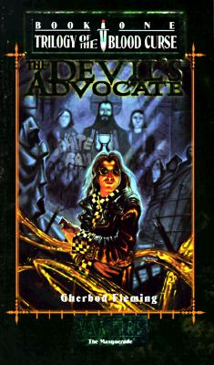 Image for The Devil's Advocate (Book One: Trilogy of the Blood Curse/Vampire: The Masquerade)