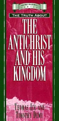 Image for The Antichrist and His Kingdom (Pocket Prophecy Series) The Antichrist and His Kingdom (Pocket Prophecy Series)