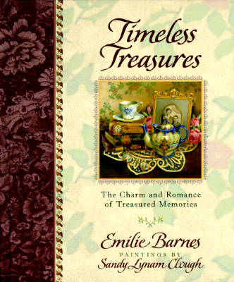 Image for Timeless Treasures: The Charm and Romance of Treasured Memories Timeless Treasures: The Charm and Romance of Treasured Memories