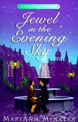 Jewel in the Evening Sky (Legacy of Honor)