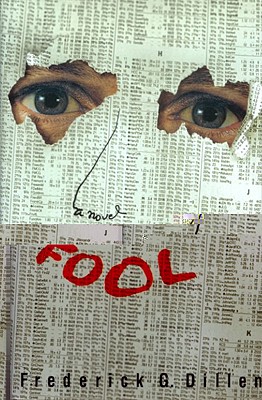 Fool: A Novel [Signed by the author]
