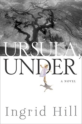 Ursula, Under (Shannon Ravenel Books)