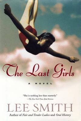 Last Girls: A Novel