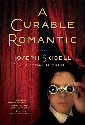 CURABLE ROMANTIC: A NOVEL