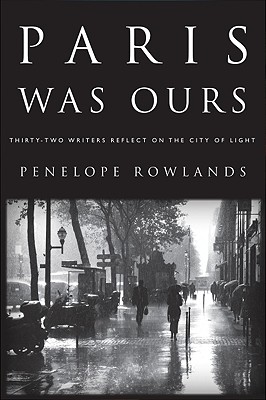 Paris Was Ours