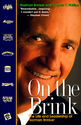 On The Brink: The Life and Leadership of Norman Brinker