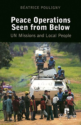 Peace Operations Seen from Below: U.N. Missions And Local People