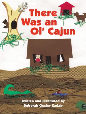 Image for There Was An Ol' Cajun There Was An Ol' Cajun