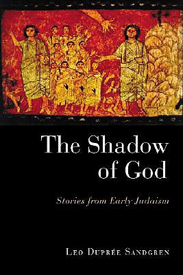 The Shadow of God: Stories from Early Judaism