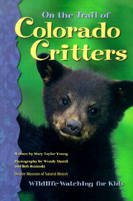 On the Trail of Colorado Critters: Wildlife-Watching for Kids