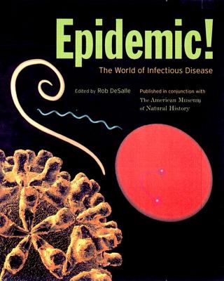 Image for Epidemic!: The World of Infectious Diseases (American Museum of Natural History)