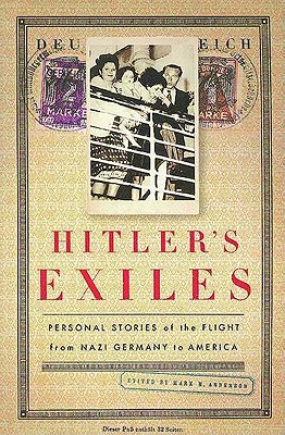 Image for Hitler's Exiles: Personal Stories of the Flight from Nazi Germany to America