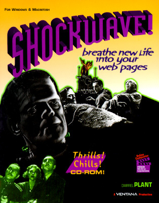 Shockwave!: Breathe New Life into Your Web Pages: For Windows & Macintosh [Paperback] Plant, Darrel