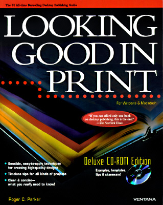 Looking Good in Print: Deluxe Cd-Rom Edition
