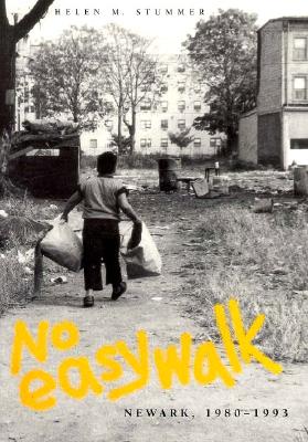 No Easy Walk: Newark, 1980-1993 (Visual Studies)