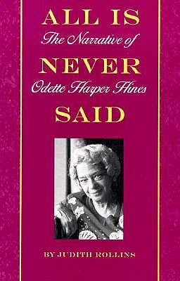 All Is Never Said: The Story of Odette Harper Hines