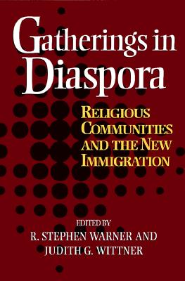Image for Gatherings In Diaspora: Religious Communities and the New Immigration