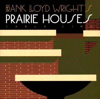 Image for Frank Lloyd Wright's Prairie Houses