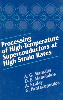 Processing of High-Temperature Superconductors at High Strain Rates
