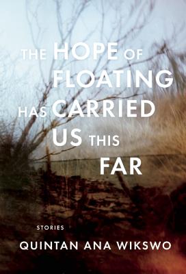 The Hope of Floating Has Carried Us This Far