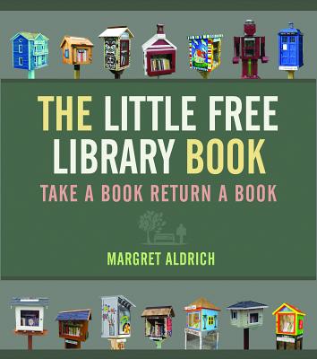 Image for The Little Free Library Book Take A Book Return A Book