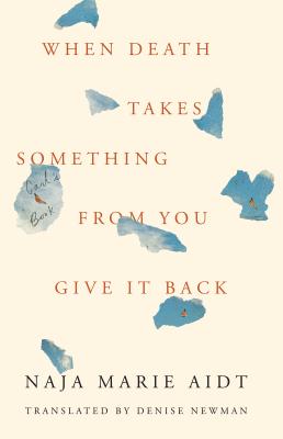 Image for When Death Takes Something from You Give It Back: Carl's Book