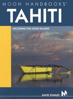 Image for Moon Handbooks Tahiti: Including the Cook Islands