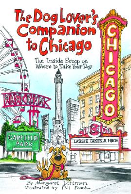 Image for The Dog Lover's Companion to Chicago: The Inside Scoop on Where to Take Your Dog (Dog Lover's Companion Guides)