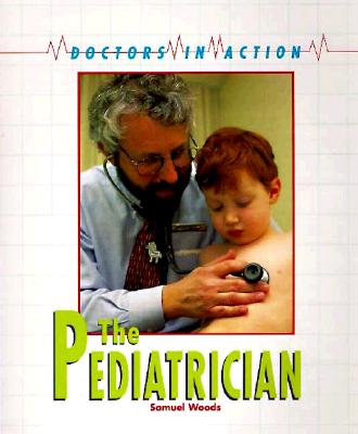 The Pediatrician (Doctors in Action)