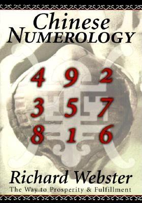 Chinese Numerology: The Way to Prosperity & Fulfillment