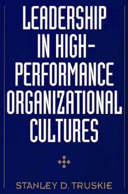 Leadership in High-Performance Organizational Cultures