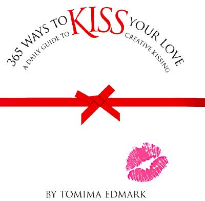 Image for 365 Ways to Kiss Your Love