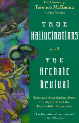 Image for True Hallucinations and the Archaic Revival